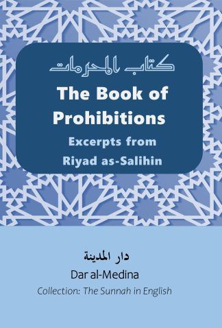 The Book of Prohibitions Excerpts from Riyad as-Salihin