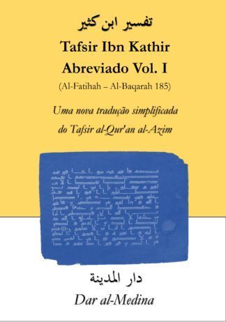 Tafsir Ibn Kathir Abreviado  Vol. I (Al-Fatihah - Al-Baqarah 185)