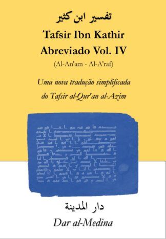 Tafsir Ibn Kathir Abreviado  Vol. IV (Al-An'am - Al-A'raf)