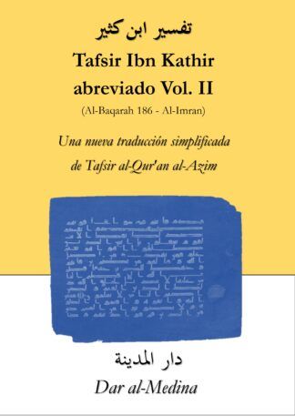 Tafsir Ibn Kathir abreviado  Vol. II (Al-Baqarah 186 - Al-Imran)