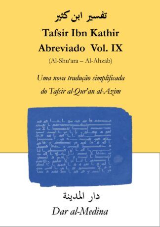 Tafsir Ibn Kathir  Abreviado Vol. IX  (Al-Shu'ara - Al-Ahzab