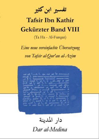 Tafsir Ibn Kathir  Gekürzter Band VIII (Ta Ha - Al-Furqan)