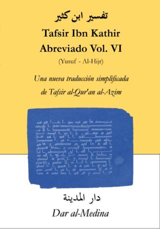 Tafsir Ibn Kathir  abreviado Vol. VI (Yusuf - Al-Hijr)