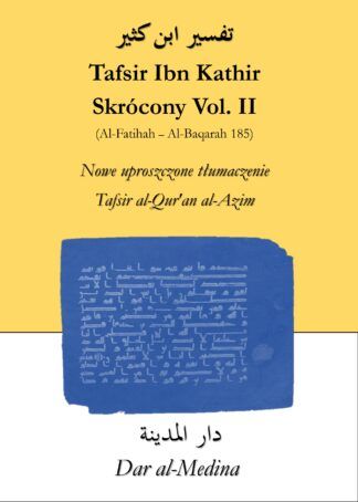 Tafsir Ibn Kathir Skrócony Vol. II (Al-Baqarah 186 - Al-Imran)