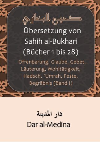 Übersetzung von Sahih al-Bukhari (Bücher 1 bis 28)