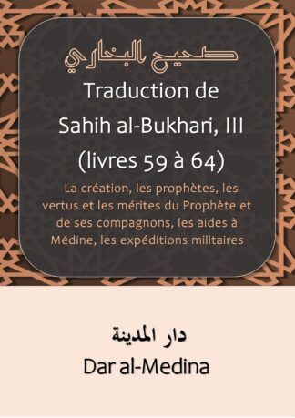 Traduction de  Sahih al-Bukhari, III (livres 59 à 64)