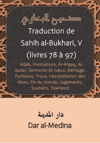 Traduction de Sahih al-Bukhari, V (livres 78 à 97)