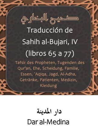 Übersetzung von Sahih al-Bukhari, IV (Bücher 65 bis 77)