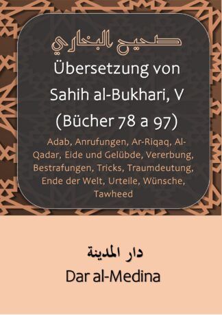 Übersetzung von Sahih al-Bukhari, V (Bücher 78 a 97)